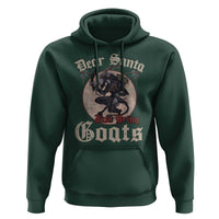 Funny Yule Christmas Hoodie Dear Santa Just Bring Goats Krampus