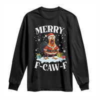Funny F Caw F Chicken Christmas Long Sleeve Shirt Merry F Caw F Quote Holiday - Wonder Print Shop