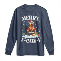 Funny F Caw F Chicken Christmas Long Sleeve Shirt Merry F Caw F Quote Holiday - Wonder Print Shop