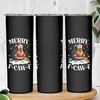 Funny F Caw F Chicken Christmas Skinny Tumbler Merry F Caw F Quote Holiday - Wonder Print Shop