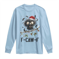 Funny F Caw F Christmas Crow Long Sleeve Shirt Santa Raven Xmas Holiday Snowflake - Wonder Print Shop