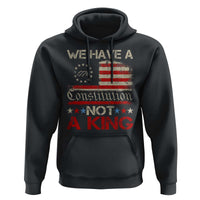 We Have A Constitution Not A King Hoodie No Kings in America Betsy Ross Flag - Wonder Print Shop