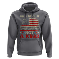 We Have A Constitution Not A King Hoodie No Kings in America Betsy Ross Flag - Wonder Print Shop