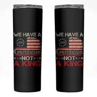 We Have A Constitution Not A King Skinny Tumbler No Kings in America Betsy Ross Flag - Wonder Print Shop