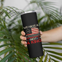We Have A Constitution Not A King Skinny Tumbler No Kings in America Betsy Ross Flag - Wonder Print Shop