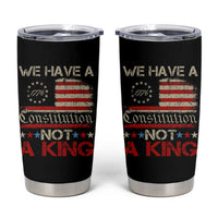 We Have A Constitution Not A King Tumbler Cup No Kings in America Betsy Ross Flag - Wonder Print Shop