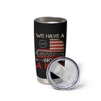 We Have A Constitution Not A King Tumbler Cup No Kings in America Betsy Ross Flag - Wonder Print Shop
