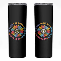 No Kings No Fascists No Tyrants No Nazis Skinny Tumbler Peace Floral Sunflower - Wonder Print Shop