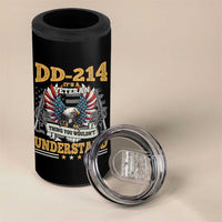 DD214 It Is A Veteran Thing You Wouldnt Understand 4 in 1 Can Cooler Tumbler US Veteran Bald Egale - Wonder Print Shop