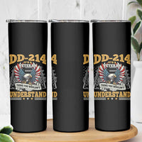 DD214 It Is A Veteran Thing You Wouldnt Understand Skinny Tumbler US Veteran Bald Egale - Wonder Print Shop