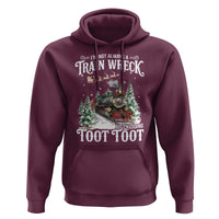 I'm Not Always A Train Wreck Just Kidding Toot Toot Christmas Hoodie North Pole Train - Wonder Print Shop