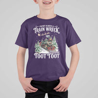 I'm Not Always A Train Wreck Just Kidding Toot Toot Christmas T Shirt For Kid North Pole Train - Wonder Print Shop