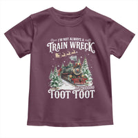 I'm Not Always A Train Wreck Just Kidding Toot Toot Christmas Toddler T Shirt North Pole Train - Wonder Print Shop