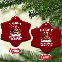Funny F Caw F Chicken Xmas Ceramic Ornament F Caw F I Mean Merry Christmas - Wonder Print Shop