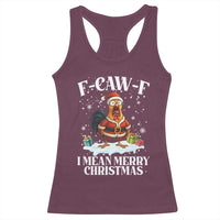 Funny F Caw F Chicken Xmas Racerback Tank Top F Caw F I Mean Merry Christmas - Wonder Print Shop