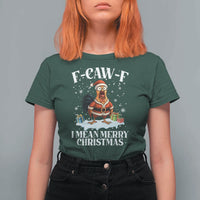 Funny F Caw F Chicken Xmas T Shirt For Women F Caw F I Mean Merry Christmas - Wonder Print Shop