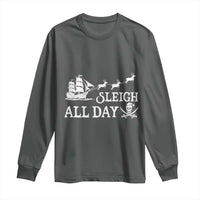 Funny Christmas Pirate Long Sleeve Shirt Sleigh All Day Pirate Skull Ship