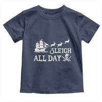 Funny Christmas Pirate Toddler T Shirt Sleigh All Day Pirate Skull Ship