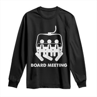 Funny Snowboarding Long Sleeve Shirt Board Meeting Holiday Snowboard Winter Sport
