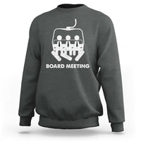 Funny Snowboarding Sweatshirt Board Meeting Holiday Snowboard Winter Sport - Wonder Print Shop