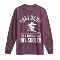 Funny Skiing Father's Day Long Sleeve Shirt Ski Dad Like A Normal Dad But Cooler