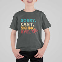 Funny Skiing T Shirt For Kid Sorry Can't Skiing Bye Winter Sport - Wonder Print Shop