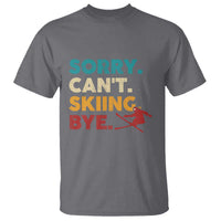 Funny Skiing T Shirt Sorry Can't Skiing Bye Winter Sport - Wonder Print Shop