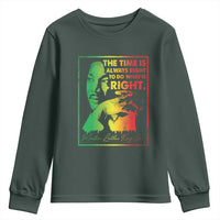 MLK Day The Time Is Always Right To Do What Is Right Youth Sweatshirt Martin Luther King Black History Month