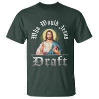 Funny Jesus Fantasy Football T Shirt Who Would Jesus Draft - Wonder Print Shop