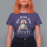 Funny Jesus Fantasy Football T Shirt For Women Who Would Jesus Draft - Wonder Print Shop