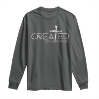 Created With A Purpose Long Sleeve Shirt Christian Faith Cross