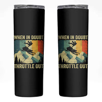 Funny Snowmobile Sled When In Doubt Throttle Out Skinny Tumbler Winter Sports - Wonder Print Shop