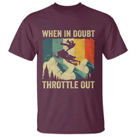 Funny Snowmobile Sled When In Doubt Throttle Out T Shirt Winter Sports - Wonder Print Shop