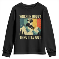 Funny Snowmobile Sled When In Doubt Throttle Out Youth Sweatshirt Winter Sports - Wonder Print Shop