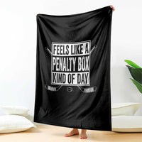 Funny Feels Like A Penalty Box Kind Of Day Throw Blanket Ice Hockey Lover - Wonder Print Shop