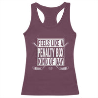 Funny Feels Like A Penalty Box Kind Of Day Racerback Tank Top Ice Hockey Lover - Wonder Print Shop