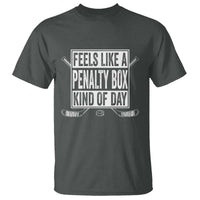 Funny Feels Like A Penalty Box Kind Of Day T Shirt Ice Hockey Lover - Wonder Print Shop