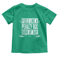 Funny Feels Like A Penalty Box Kind Of Day Toddler T Shirt Ice Hockey Lover - Wonder Print Shop