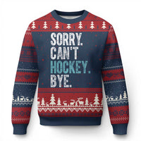 Funny Sorry Cant Hockey Bye Ugly Christmas Sweater Ice Hockey Player - Wonder Print Shop