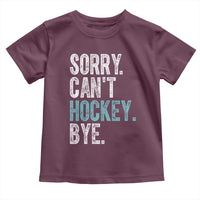 Funny Sorry Cant Hockey Bye Toddler T Shirt Ice Hockey Player - Wonder Print Shop