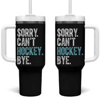 Funny Sorry Cant Hockey Bye Tumbler With Handle Ice Hockey Player - Wonder Print Shop