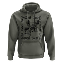 Funny Gym Meme Dost Thou Even Hoist Hoodie Medieval Knight Weight Lifting Workout - Wonder Print Shop