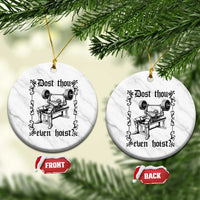 Funny Gym Meme Dost Thou Even Hoist Ceramic Ornament Medieval Knight Weight Lifting Workout - Wonder Print Shop