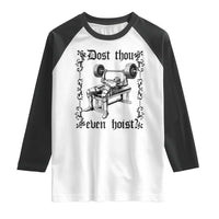 Funny Gym Meme Dost Thou Even Hoist Raglan Shirt Medieval Knight Weight Lifting Workout - Wonder Print Shop