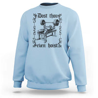 Funny Gym Meme Dost Thou Even Hoist Sweatshirt Medieval Knight Weight Lifting Workout - Wonder Print Shop