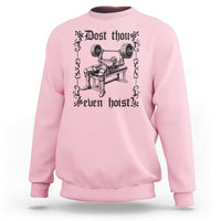 Funny Gym Meme Dost Thou Even Hoist Sweatshirt Medieval Knight Weight Lifting Workout - Wonder Print Shop