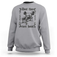 Funny Gym Meme Dost Thou Even Hoist Sweatshirt Medieval Knight Weight Lifting Workout - Wonder Print Shop