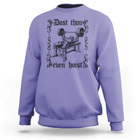 Funny Gym Meme Dost Thou Even Hoist Sweatshirt Medieval Knight Weight Lifting Workout - Wonder Print Shop