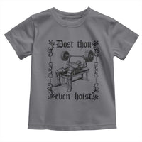 Funny Gym Meme Dost Thou Even Hoist Toddler T Shirt Medieval Knight Weight Lifting Workout - Wonder Print Shop