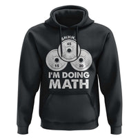 Funny Shhh I Am Doing Math Weightlifting Workout Training Hoodie - Wonder Print Shop
